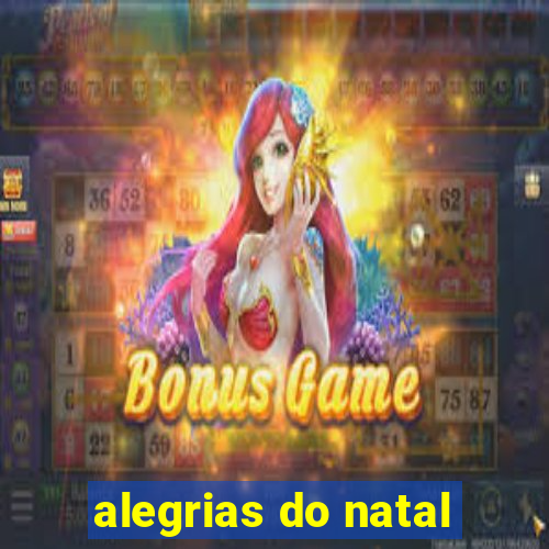 alegrias do natal